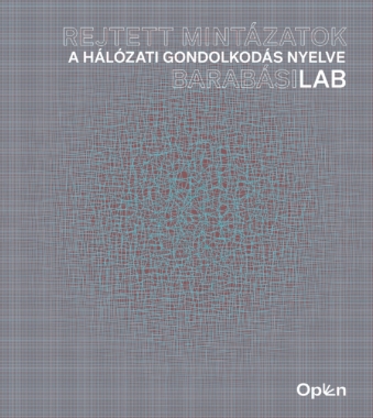 Barabási Albert László Rejtett mintázatok