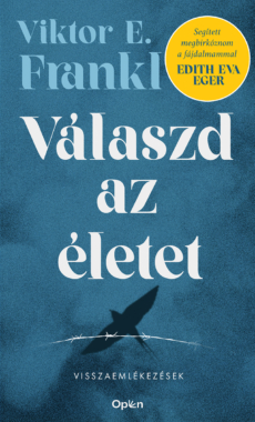 Viktor E. Frankl Válaszd az életet