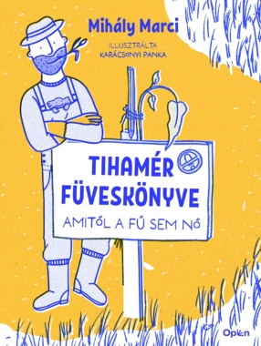 Mihály Marci Tihamér füveskönyve