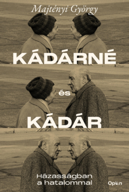 Majtényi György: Kádárné és Kádár