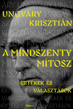 Ungváry Krisztián A Mindszenty-mítosz