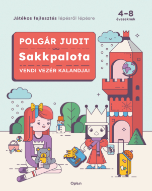 Polgár Judit Sakkpalota - Vendi Vezér kalandjai