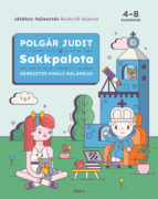 Polgár Judit Sakkpalota – Keresztes Király kalandjai