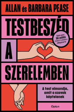 Allan Pease - Barbara Pease Testbeszéd a szerelemben