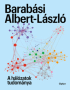 Barabási Albert-László A hálózatok tudománya