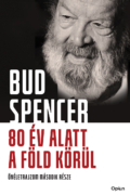 Bud Spencer: 80 év alatt a föld körül