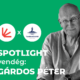 Spotlight - Vendég: Gárdos Péter