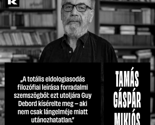 Tamás Gáspár Miklós Guy Debordról